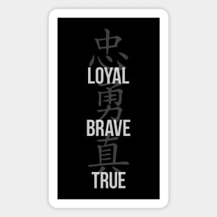 Loyal, Brave, True - Three Virtues Magnet